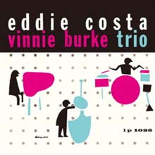 Eddie Costa &amp; Vinnie Burke - The Eddie Costa-Vinnie Burke Trio