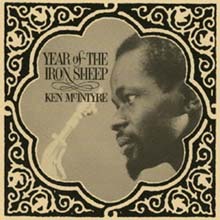 Ken Mcintyre - Year Of The Iron Sheep