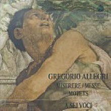 A Sei Voci - Allegri : Miserere, Messe, Motets (수입/e8524)