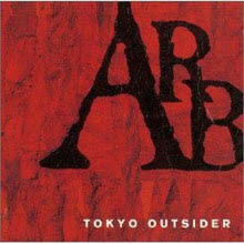 ARB - tokyo outsider (수입/single/미개봉/mvch9004)