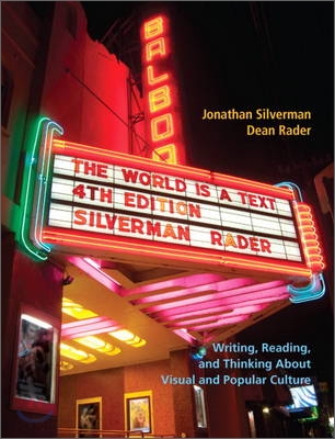 The World Is a Text: Writing, Reading, and Thinking about Visual and Popular Culture