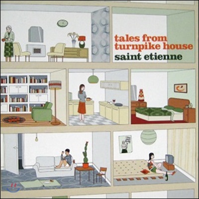 Saint Etienne (세인트 에티엔) - Tales From Turnpike House
