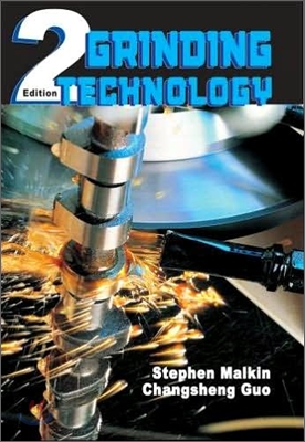 Grinding Technology: The Way Things Can Work: Theory and Applications of Machining with Abrasives