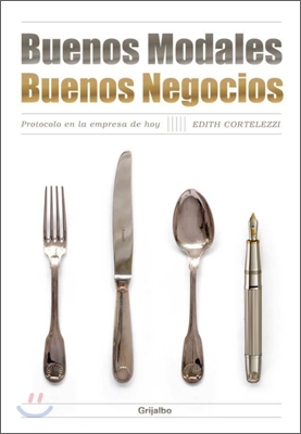 Buenos modales, buenos negocios / Good Manners, Good Business