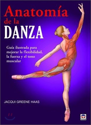 Anatomia de la danza / Anatomy of dance