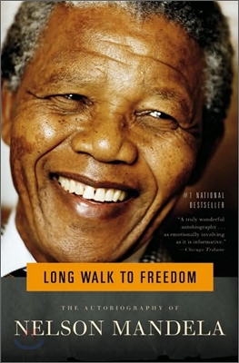 Long Walk to Freedom: The Autobiography of Nelson Mandela