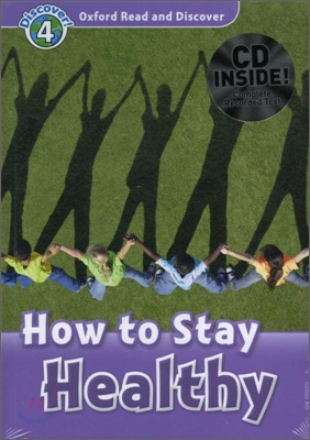 Oxford Read and Discover 4 : How To Stay Healthy (Book & CD)