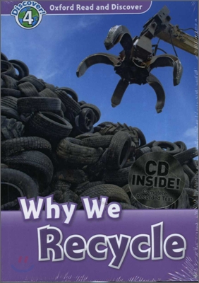 Oxford Read and Discover 4 : Why We Recycle (Book &amp; CD)