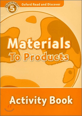 Read and Discover Level 5 Materials to Products Activity Book