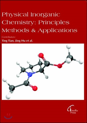 Physical Inorganic Chemistry: Principles, Methods &amp; Applications