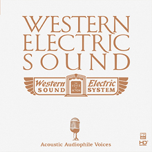 Western Electric Sound: Acoustic Audiophile Voice