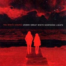 The White Stripes - Under Great White Northern Lights (Deluxe Edition)