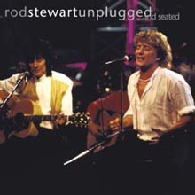 Rod Stewart - Unplugged... And Seated