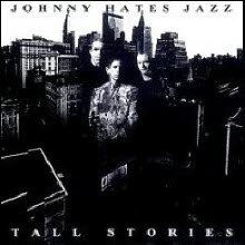 [LP] Johnny Hates Jazz - Tall Stories