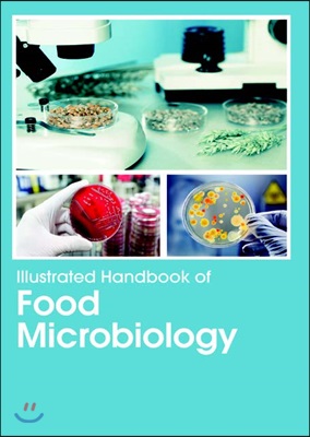 Illustrated Handbook Of<br/>Food Microbiology