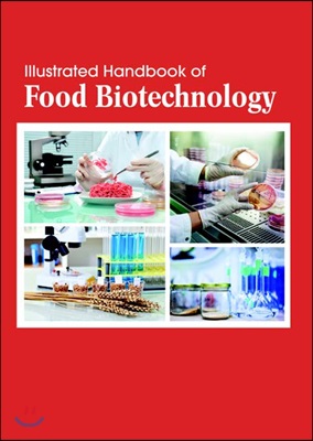 Illustrated Handbook Of<br/>Food Biotechnology