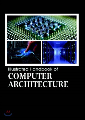 Illustrated Handbook Of<br/>Computer Architecture