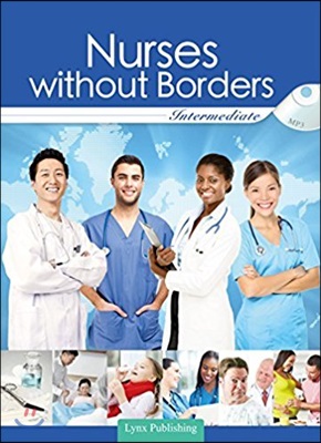 Nurses without Borders: Intermediate (Book with Audio CD)
