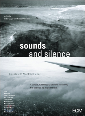 Sounds and Silence (사운드 앤 사일런스): Travels With Manfred Eicher