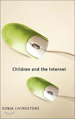 Children and the Internet: Great Expectation, Challenging Realities