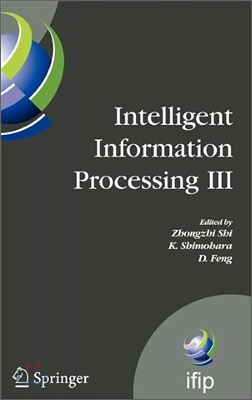 Intelligent Information Processing III: IFIP TC12 International Conference on Intelligent Information Processing (IIP 2006), September 20-23, Adelaide