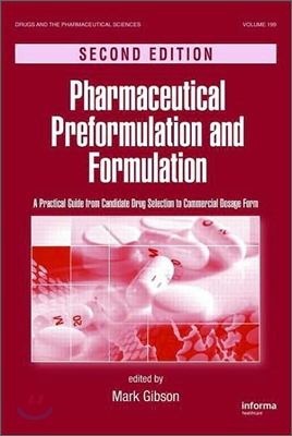 Pharmaceutical Preformulation and Formulation