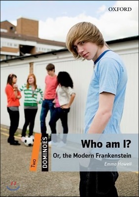Dominoes Two Who Am I 2nd Edition: Or the Modern Frankenstein