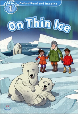 Read and Imagine 1: On Thin Ice