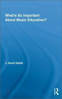 What’s So Important About Music Education?