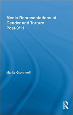 Media Representations of Gender and Torture Post-9/11