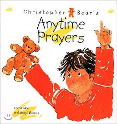 Christopher Bear&#39;s Anytime Prayers