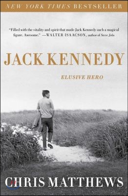 Jack Kennedy: Elusive Hero