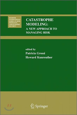 Catastrophe Modeling: A New Approach to Managing Risk