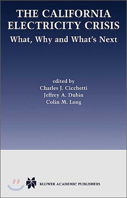 The California Electricity Crisis: What, Why, and What&#39;s Next