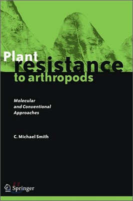 Plant Resistance to Arthropods: Molecular and Conventional Approaches