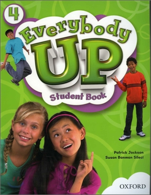 Everybody Up 4 Student Book: Language Level: Beginning to High Intermediate. Interest Level: Grades K-6. Approx. Reading Level: K-4