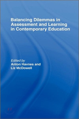 Balancing Dilemmas in Assessment and Learning in Contemporary Education