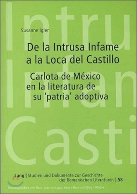 de la Intrusa Infame a la Loca del Castillo