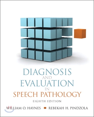 Diagnosis and Evaluation in Speech Pathology, 8/E