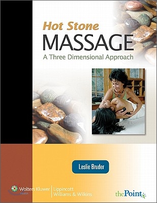 Hot Stone Massage: A Three Dimensional Approach: A Three Dimensional Approach [With Access Code]