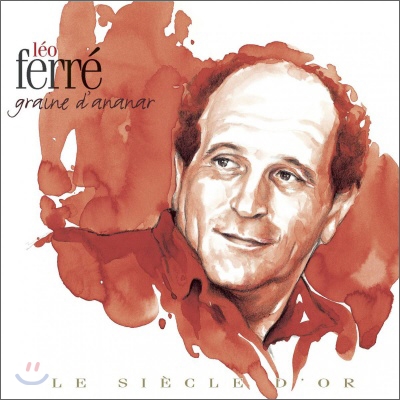 Leo Ferre - Le Siecle D'Or