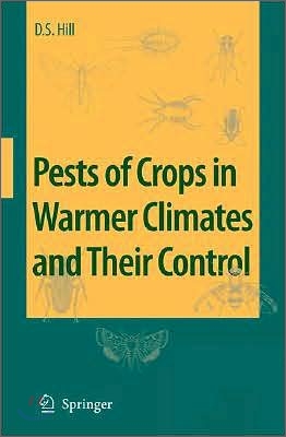 Pests of Crops in Warmer Climates and Their Control