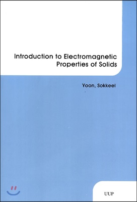 Introduction to Electromagnetic Properties of Solids