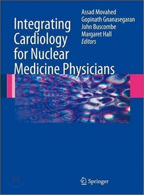 Integrating Cardiology for Nuclear Medicine Physicians