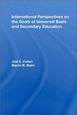 International Perspectives on the Goals of Universal Basic and Secondary Education