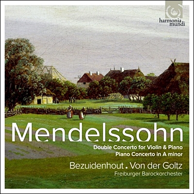 Kristian Bezuidenhout / Gottfried von der Goltz 멘델스존 : 피아노와 바이올린 이중 협주곡, 피아노 협주곡