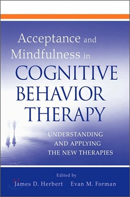 Acceptance and Mindfulness in Cognitive Behavior Therapy