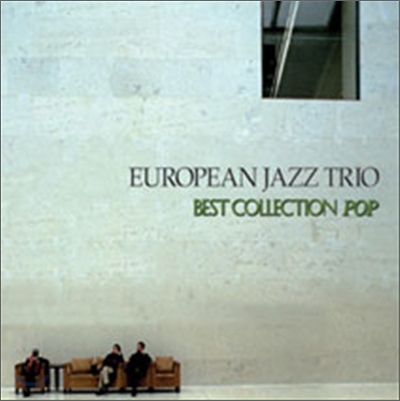 European Jazz Trio - Best Collection: Pop