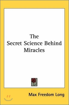 The Secret Science Behind Miracles