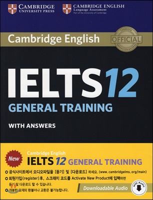 Cambridge IELTS 12 : General Training Student&#39;s Book with Answers